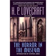 The Horror in the Museum A Novel