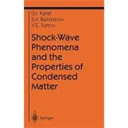 Shock-Wave Phenomena and the Properties of Condensed Matter