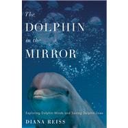 The Dolphin in the Mirror