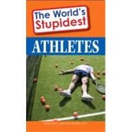 The World's Stupidest Athletes
