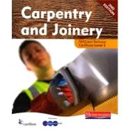 Carpentry and Joinery Nvq Level 2 Student Book: The Only Carpentry and Joinery Resource Available at Level 2 Which Is Fully Up-to-date With the 2008 Craft Certificate Specification and the Latest Nv