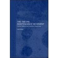 The Tibetan Independence Movement: Political, Religious and Gandhian Perspectives