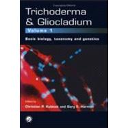 Trichoderma And Gliocladium. Volume 1: Basic Biology, Taxonomy and Genetics