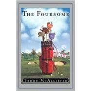 The Foursome A Novel