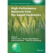 High-Performance Materials from Bio-based Feedstocks