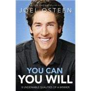 You Can, You Will 8 Undeniable Qualities of a Winner