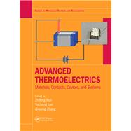 Advanced Thermoelectrics: Materials, Contacts, Devices, and Systems