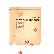 To Know Our Many Selves