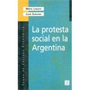La protesta social en la Argentina/ The Social Protest in Argentina