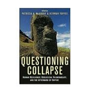 Questioning Collapse: Human Resilience, Ecological Vulnerability, and the Aftermath of Empire