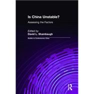 Is China Unstable?: Assessing the Factors: Assessing the Factors