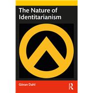 The Nature of Identitarianism