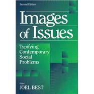 Images of Issues: Typifying Contemporary Social Problems