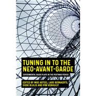 Tuning in to the neo-avant-garde
