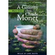A Giverny chez Claude Monet