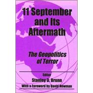 11 September and its Aftermath: The Geopolitics of Terror