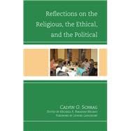 Reflections on the Religious, the Ethical, and the Political