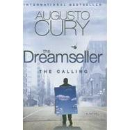 The Dreamseller: The Calling; A Novel