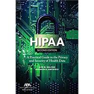 HIPAA A Practical Guide to the Privacy and Security of Health Data