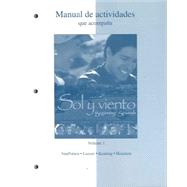 Workbook/Lab Manual (Manual de actividades) Volume A to accompany Sol y viento