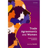 Trade Agreements and Women Transcending Barriers
