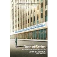 Flash of Genius And Other True Stories of Invention