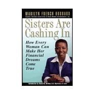 Sisters Are Cashing In How Every Woman Can make Her Financial Dreams Come True