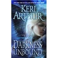 Darkness Unbound A Dark Angels Novel