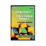 Compositional and Failure Analysis of Polymers A Practical Approach