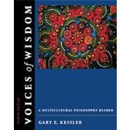 Voices of Wisdom A Multicultural Philosophy Reader (with InfoTrac)