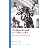 The Fantastic and European Gothic