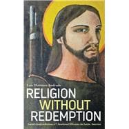 Religion Without Redemption