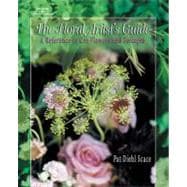 The Floral Artist's Guide A Reference to Cut Flowers and Foliages