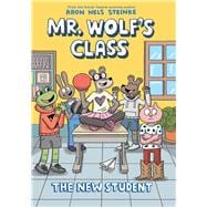 The New Student: A Graphic Novel (Mr. Wolf's Class #6),9781546175728