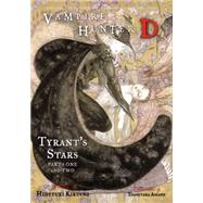 Vampire Hunter D Volume 16: Tyrant's Stars Parts 1 & 2