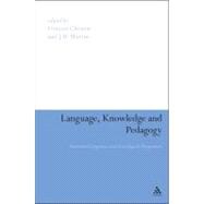 Language, Knowledge and Pedagogy Functional Linguistic and Sociological Perspectives