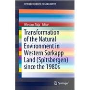 Transformation of the Natural Environment in Western Sørkapp Land Spitsbergen Since the 1980s
