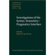 Investigations of the Syntax–Semantics–Pragmatics Interface