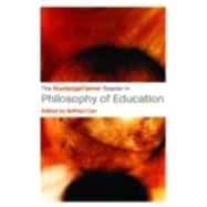 The Routledgefalmer Reader In The Philosophy Of Education
