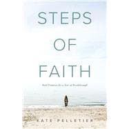 Steps of Faith Bold Promises for a Year of Breakthrough