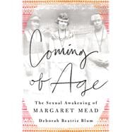 Coming of Age The Sexual Awakening of Margaret Mead