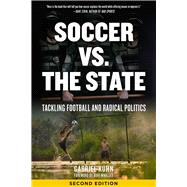 Soccer vs. the State Tackling Football and Radical Politics