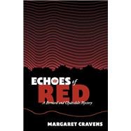 Echoes of Red A Bernard and Clydesdale Mystery