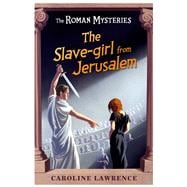 The Slave-girl from Jerusalem