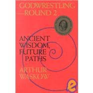 Godwrestling, Round 2