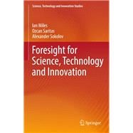 Foresight for Science, Technology and Innovation