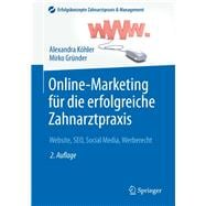 Online-marketing Fur Die Erfolgreiche Zahnarztpraxis: Website, Seo, Social Media, Werberecht