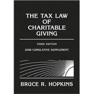 The Tax Law of Charitable Giving, 2008 Cumulative Supplement