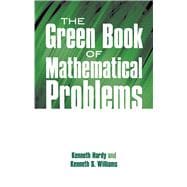 The Green Book of Mathematical Problems