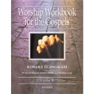 Worship Workbook for the Gospels: Cycle B (Revised Edition)